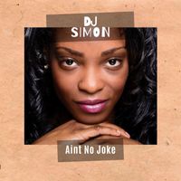 DJ Simon - Aint No Joke (Explicit)