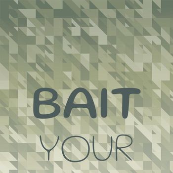 Various Artists - Bait Your