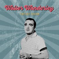 Walter Wanderley - Walter Wanderley (Vintage Charm)