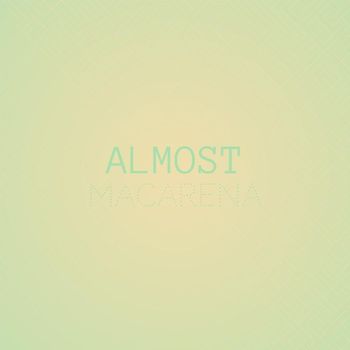 Various Artists - Almost Macarena