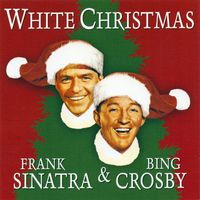 Frank Sinatra and Bing Crosby - White Christmas! (Remastered)