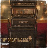 Cougars - My Breath Is Great (Explicit)