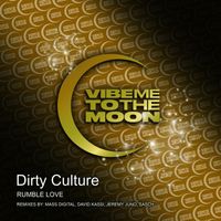 Dirty Culture - Rumble Love