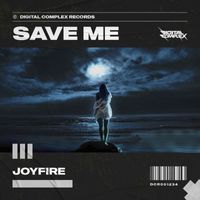 JoyFire - Save Me