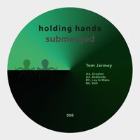 Tom Jarmey - Crusher EP