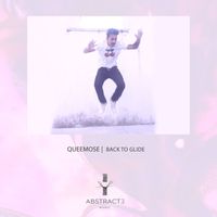 Queemose - Back To Glide