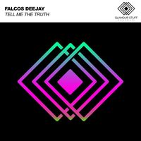 Falcos Deejay - Tell Me The Truth