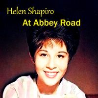 Helen Shapiro - Helen At Abbey Road 1961-1962 (Remastered)