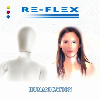 Re-Flex - Humanication