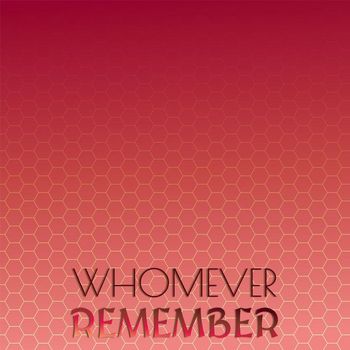 Various Artists - Whomever Remember