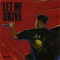 Hitman - Let Me Drive