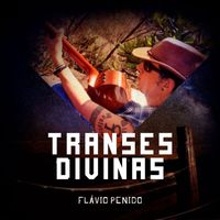 Flávio Penido - Transes Divinas