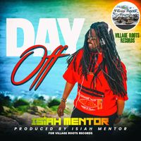 Isiah Mentor - Day Off
