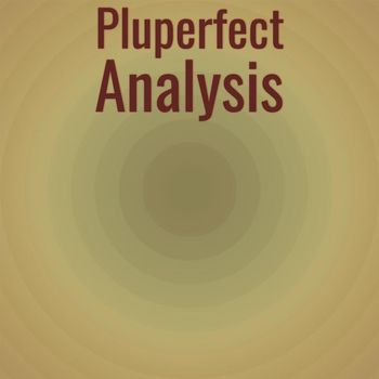 Various Artists - Pluperfect Analysis