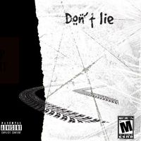Duke - Dont Lie (Explicit)