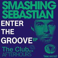 Smashing Sebastian - Enter the Groove