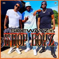 Shop Boyz - SIDEWAYZ (Explicit)