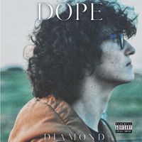 Diamond - Dope (Explicit)