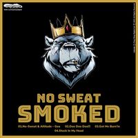 No Sweat - Smoked