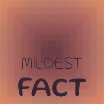 Various Artists - Mildest Fact