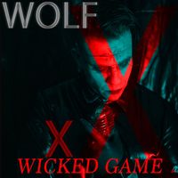 Wolf X - Wicked Game