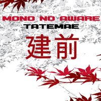 Mono No Aware - Tatemae