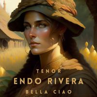 Endo Rivera - Bella Ciao