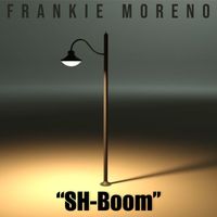 Frankie Moreno - SH-Boom