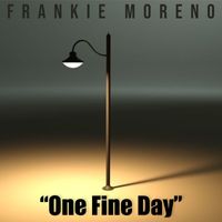 Frankie Moreno - One Fine Day