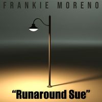 Frankie Moreno - Runaround Sue
