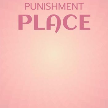 Various Artists - Punishment Place