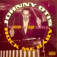 Johnny Otis - Rock Me Baby! (Remastered)