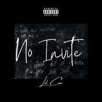 Lil Cam - No Invite (Explicit)