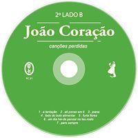 João Coração - II Lado B - Canções Perdidas
