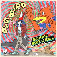 Big Bird - Generic rock and roll