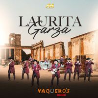 Vaquero's Musical - Laurita Garza
