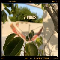 Lucas Tegui - 7 Vidas