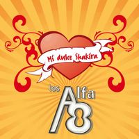 Los Alfa 8 - Mi Dulce Shakira (Explicit)