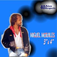 Morales - 40 años después