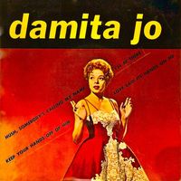 Damita Jo - Well, Whaddya Know? It's Damita Jo! (Remastered)