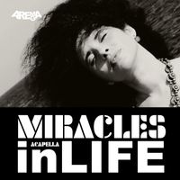 Arema Arega - Miracles in Life (Acapella)