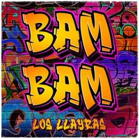 Los Llayras - Bam Bam