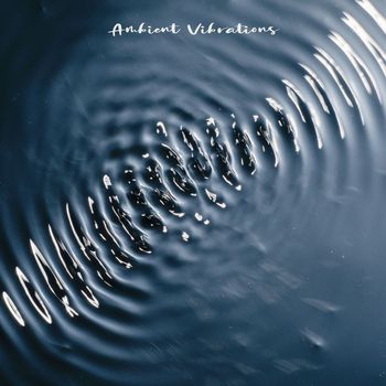 Various Artists - Ambient Vibrations