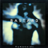 Bastard - Humanoids