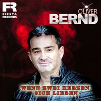 Oliver Bernd - Wenn zwei Herzen sich lieben