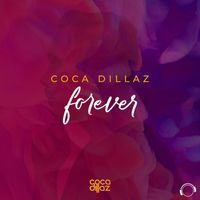 Coca Dillaz - Forever