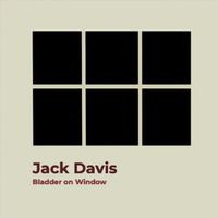 Jack Davis - Bladder on Window