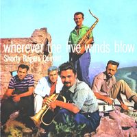 Shorty Rogers And His Giants - Wherever The Five Winds Blow (Remastered)