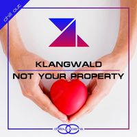 Klangwald - Not Your Property