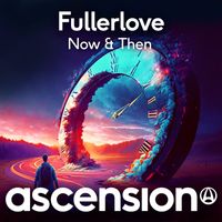 Fullerlove - Now & Then